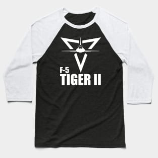 F-5 Tiger II Baseball T-Shirt